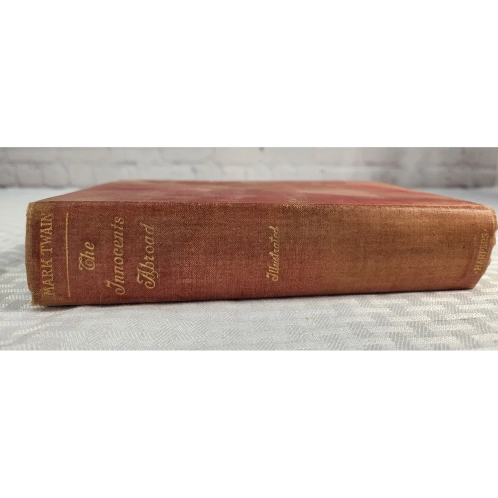 The Innocents Abroad  New Pilgrim's Progress by Mark Twain  1899